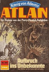 Atlan 360: Aufbruch ins Unbekannte - Horst Hoffmann - ebook