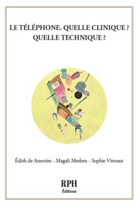 Le téléphone, quelle clinique ? Quelle technique ? - Édith DE AMORIM - ebook
