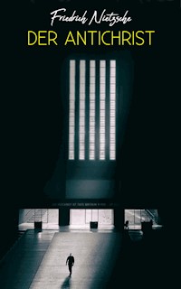 Der Antichrist - Friedrich Nietzsche - ebook