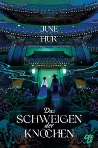 Das Schweigen der Knochen - June Hur - ebook