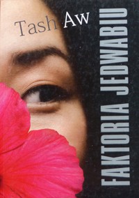 Faktoria jedwabiu - Tash Aw - ebook