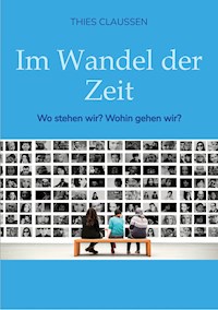 Im Wandel der Zeit - Thies Claussen - ebook