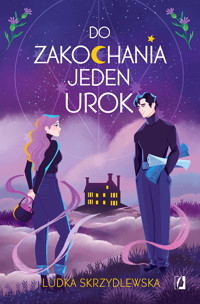 Do zakochania jeden urok - Skrzydlewska Ludka - ebook + audiobook