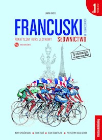 Francuski w tłumaczeniach. Słownictwo. Cz. 1 - Radej Janina - książka