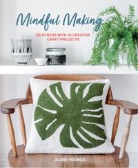 Mindful Making - Clare Youngs - ebook