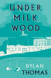 Under Milk Wood - Thomas Dylan - ebook + książka