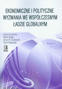 Ekonomiczne i polityczne wyzwania we współczesnym ładzie globalnym -  - książka