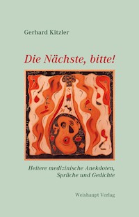 Die Nächste, bitte! - Gerhard Kitzler - ebook