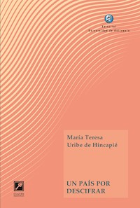 Un país por descifrar - María Teresa Uribe de Hincapié - ebook
