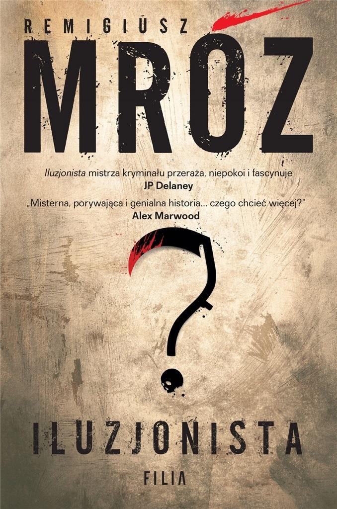 Iluzjonista. Seria z Gerardem Edlingiem. Tom 2 - Remigiusz Mróz - książka