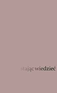 Przestając wiedzieć - Jacques Blaize - ebook