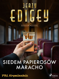 Siedem papierosów Maracho - Jerzy Edigey - ebook + audiobook