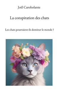 La conspiration des chats - Joël Carobolante - ebook