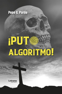 ¡Puto algoritmo! - Pepe G. Pardo - ebook