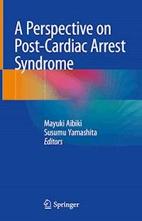 A Perspective on Post-Cardiac Arrest Syndrome -  - ebook