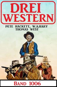 Drei Western Band 1006 - Thomas West - ebook
