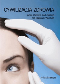 Cywilizacja zdrowia - Mateusz Warchał - ebook