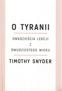 O tyranii - Timothy Snyder - książka