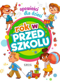 Rok w przedszkolu. Opowieści dla dzieci - zbiorowa praca - książka
