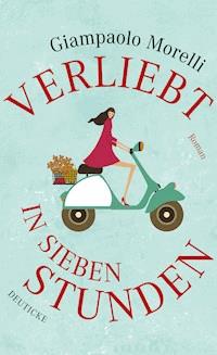 Verliebt in sieben Stunden - Giampaolo Morelli - ebook