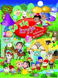 Co się kryje w baśniowej krainie - Barsotti Eleonora - książka