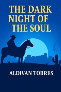 The Dark Night of The Soul - Aldivan Teixeira Tôrres - ebook