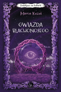 Gwiazda Blachonosego. Detektywi na kółkach tom 3 - Marcin Kozioł - audiobook