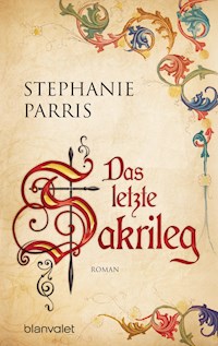 Das letzte Sakrileg - Stephanie Parris - ebook