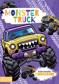 Kolorowanka z naklejkami. Monster Truck - zbiorowa praca - książka