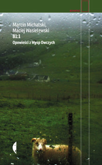 81:1. Opowieści z Wysp Owczych - Marcin Michalski, Maciej Wasielewski - książka