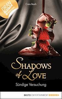 Sündige Versuchung - Shadows of Love - Cara Bach - ebook