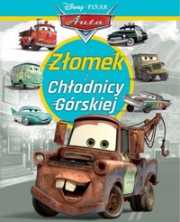 Złomek z Chłodnicy Górskiej Disney Pixar Auta - - książka