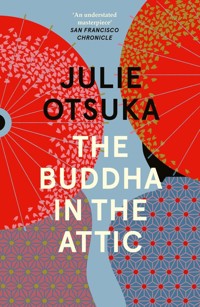 The Buddha in the Attic - Otsuka 	Julie - książka