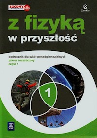 Z fizyką w przyszłość 1 Podręcznik Zakres rozszerzony - Fiałkowska Maria, Sagnowska Barbara, Salach Jadwiga - książka