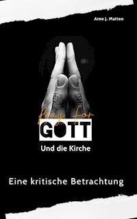 Gott und die Kirche - Arne J. Matteo - ebook