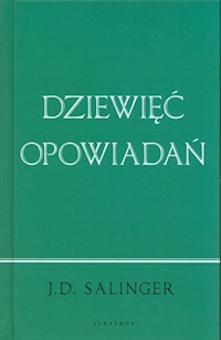 Dziewięć opowiadań - Salinger J. D. - książka