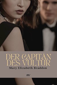 Der Capitän des Vultur - Mary Elizabeth Braddon - ebook