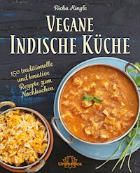 Vegane Indische Küche - Hingle Richa - ebook