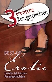 3 erotische Kurzgeschichten aus: "Best of Erotic" - Angie Bee - ebook