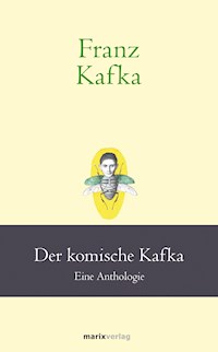 Franz Kafka: Der komische Kafka - Franz Kafka - ebook