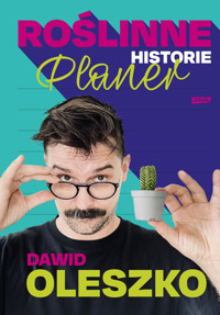 Roślinne historie - planer - Dawid Oleszko - ebook + książka
