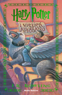 Harry Potter i więzień Azkabanu - JK Rowling - książka
