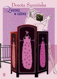 Zwierz w łóżku - Dorota Sumińska - ebook + książka