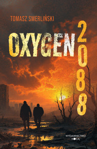 Oxygen 2088 - Smerliński Tomasz - ebook + książka