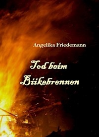 Tod beim Biikebrennen - Angelika Friedemann - ebook