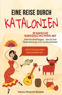 Eine Reise durch Katalonien - Fabiola Feinkamp Baradez - ebook
