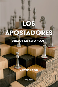 Los apostadores - Alexis León - ebook