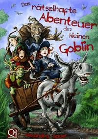 Das rätselhafte Abenteuer des kleinen Goblin - Alexandra Bauer - ebook