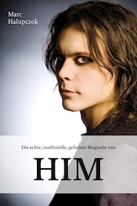 Die echte, inoffizielle, geheime Biografie von HIM - Marc Halupczok - ebook