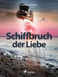 Schiffbruch der Liebe - Liane Sanden - ebook